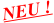 NEU !