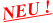 NEU !