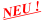 NEU !