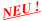 NEU !