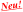 Neu!